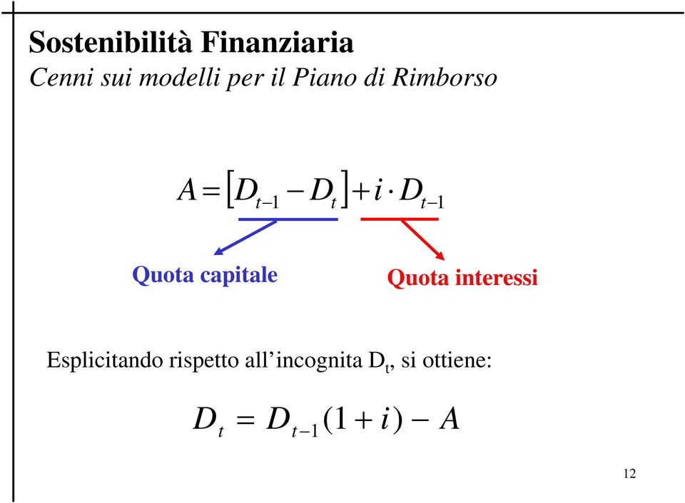 Quota interessi Esplicitando rispetto all