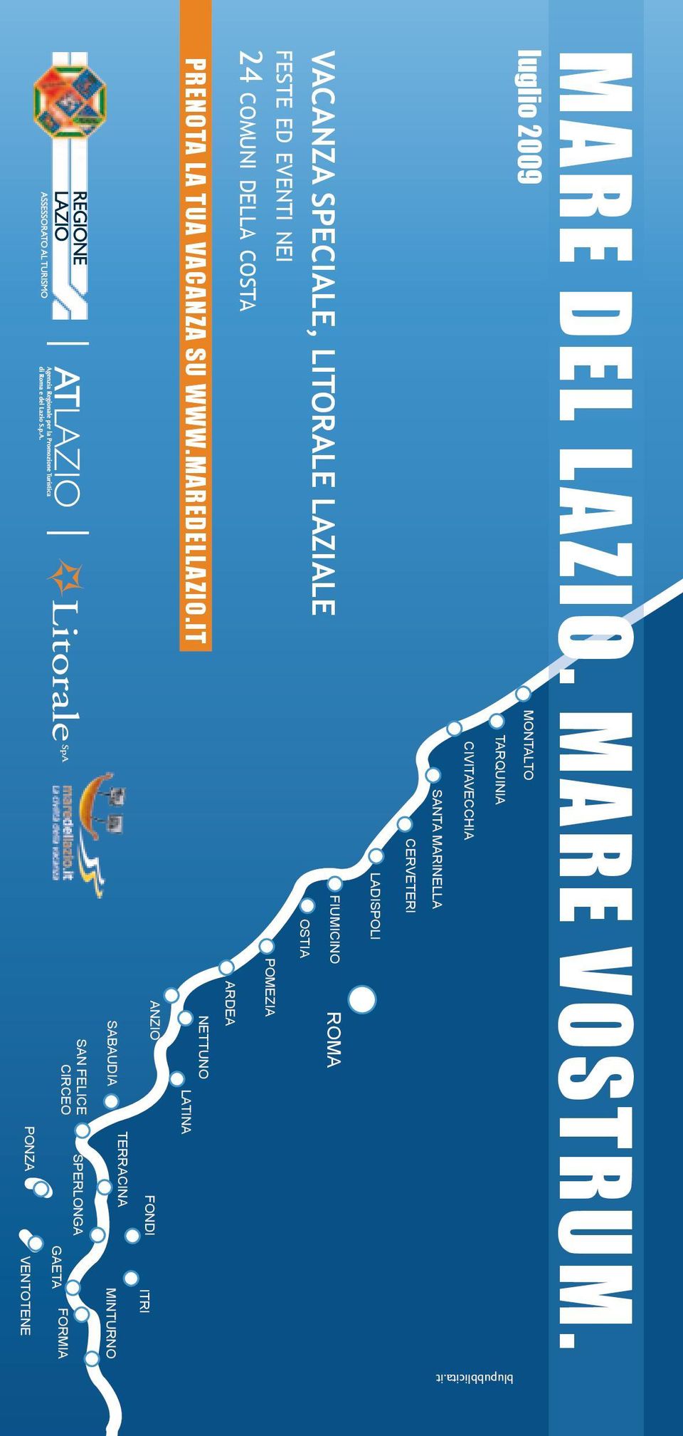 litorale laziale feste ed eventi nei 24 comuni della costa FIUMICINO OSTIA POMEZIA ARDEA ROMA Prenota