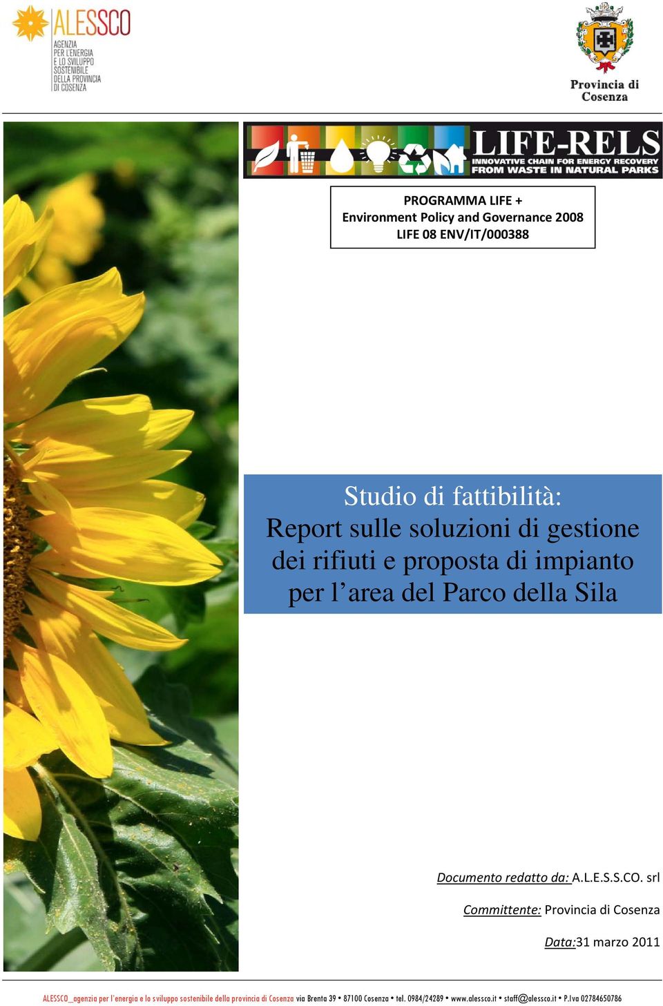 Provincia di Cosenza Data:31 marzo 2011 ALESSCO_agenzia per l energia e lo sviluppo sostenibile
