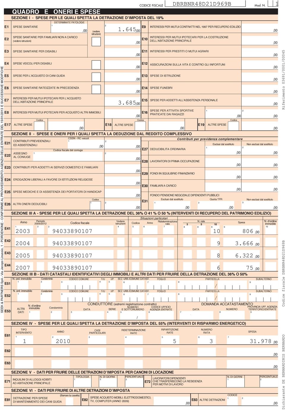 E E0 DBRBNRDDB interessi PeR mutui CoNtRAtti Nel PeR ReCUPeRo edilizio interessi PeR mutui ipotecari PeR la CoStRUzioNe dell AbitAzioNe PRiNCiPAle SEEK & PARTNERS SpA - Via Jacopo Linussio, -