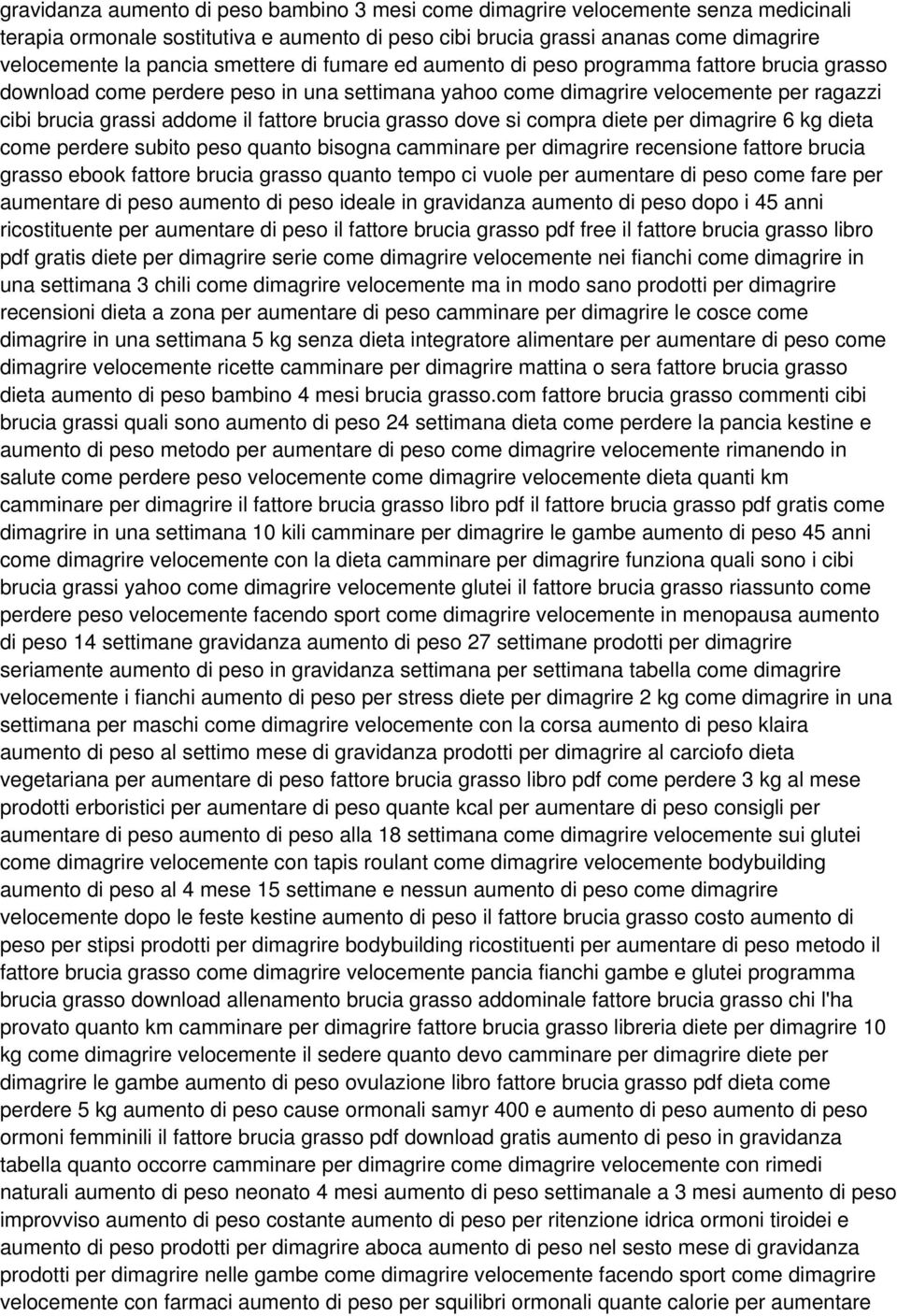 brucia grasso dove si compra diete per dimagrire 6 kg dieta come perdere subito peso quanto bisogna camminare per dimagrire recensione fattore brucia grasso ebook fattore brucia grasso quanto tempo