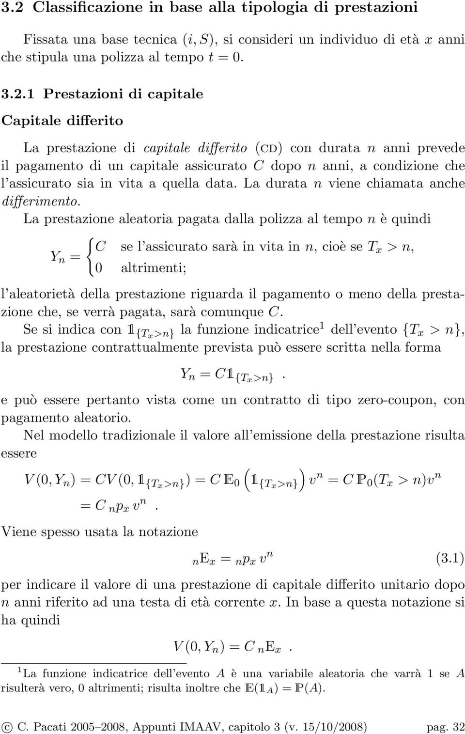 quella data. La durata n viene chiamata anche differimento.