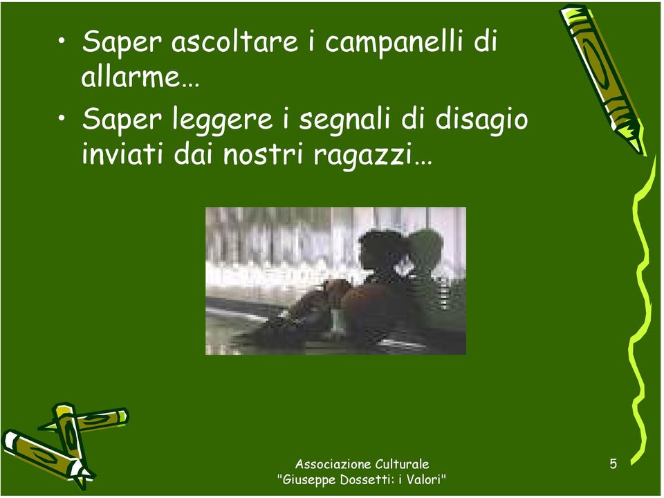 Saper leggere i segnali