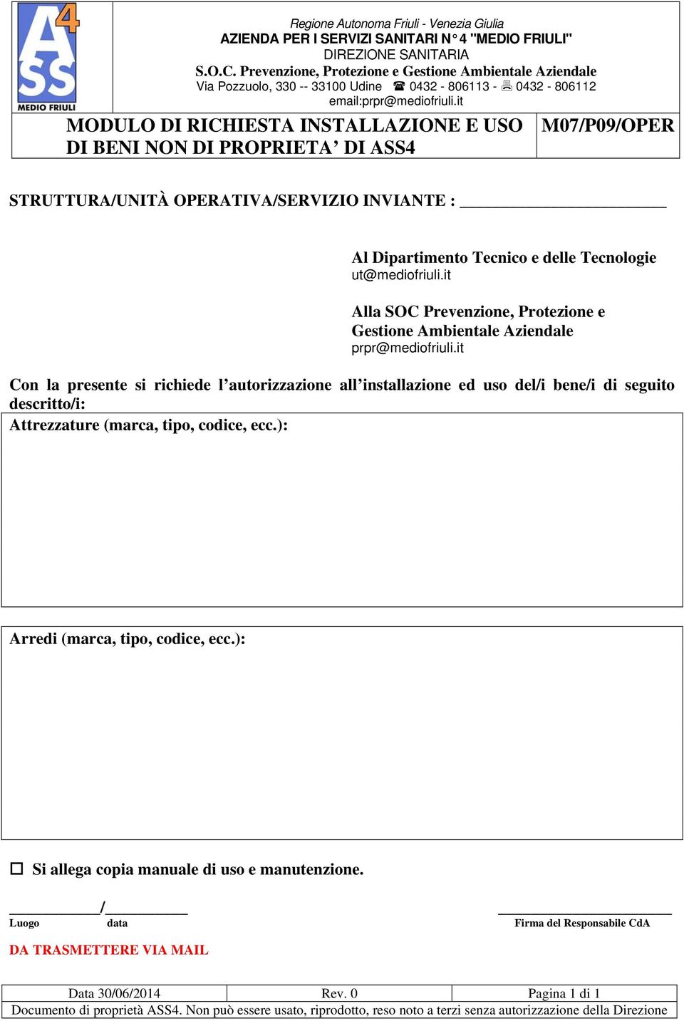 it Alla SOC Prevenzione, Protezione e Gestione Ambientale Aziendale prpr@mediofriuli.