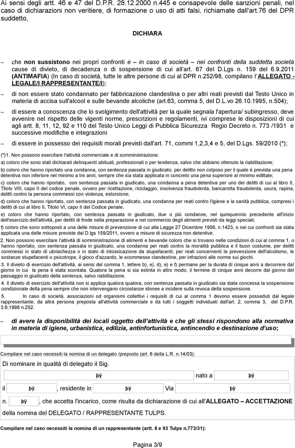 159 del 6.9.2011 (ANTIMAFIA) (In caso di società, tutte le altre persone di cui al DPR n.