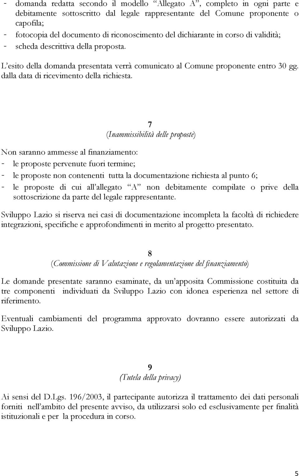 dalla data di ricevimento della richiesta.