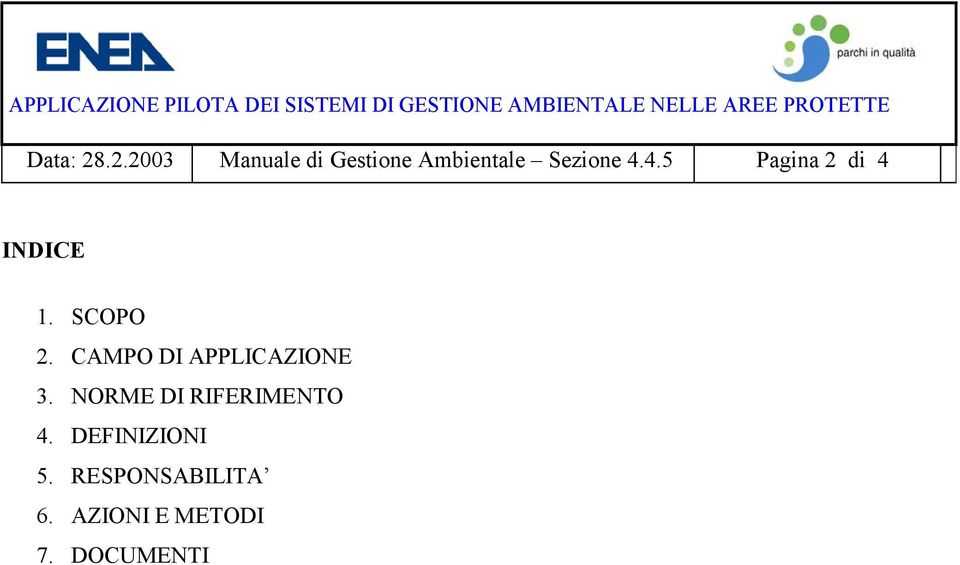 4.5 Pagina 2 di 4 INDICE 1. SCOPO 2.