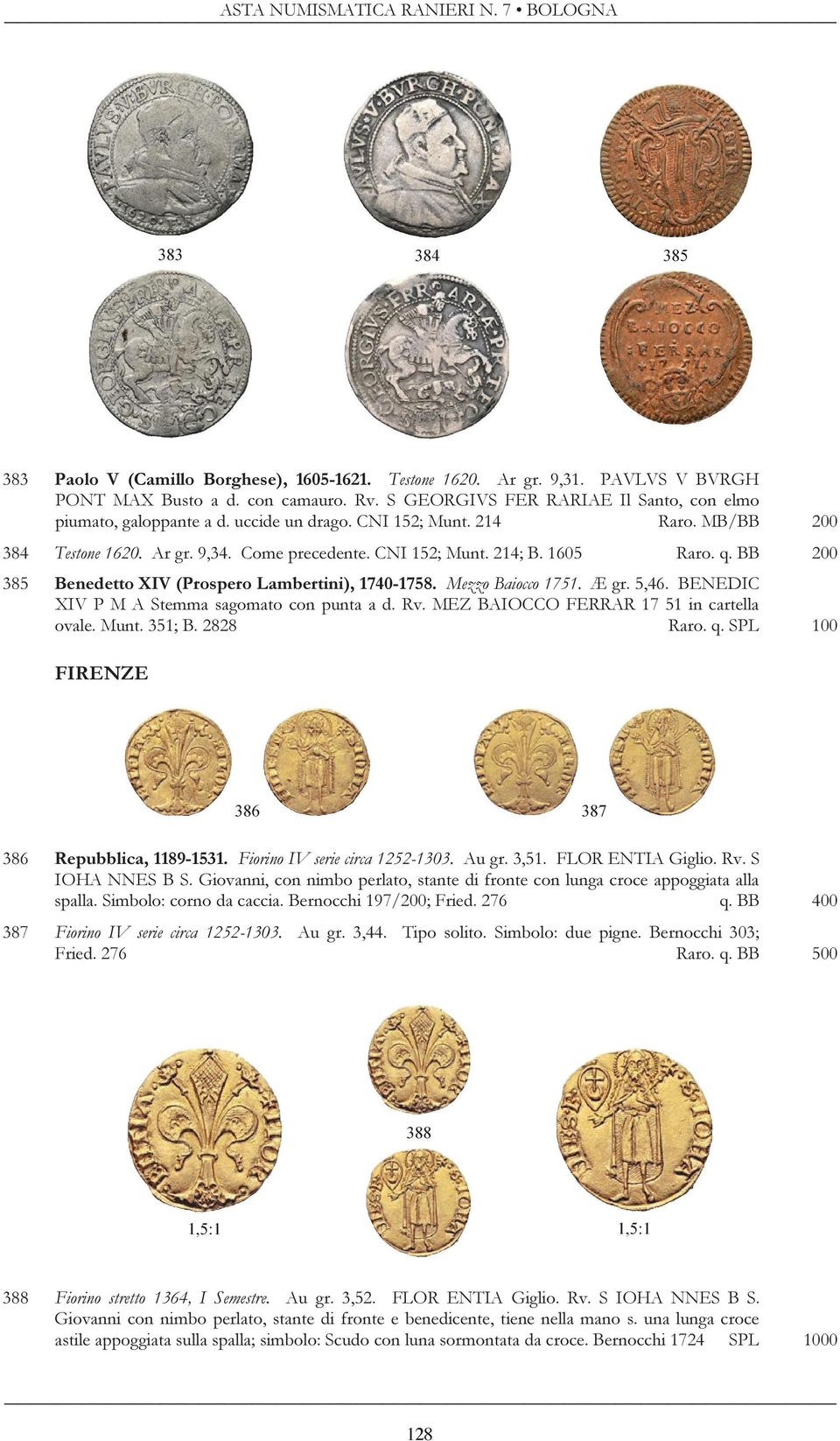 Mezzo Baiocco 1751. Æ gr. 5,46. BENEDIC XIV P M A Stemma sagomato con punta a d. Rv. MEZ BAIOCCO FERRAR 17 51 in cartella ovale. Munt. 351; B. 2828 Raro. q.