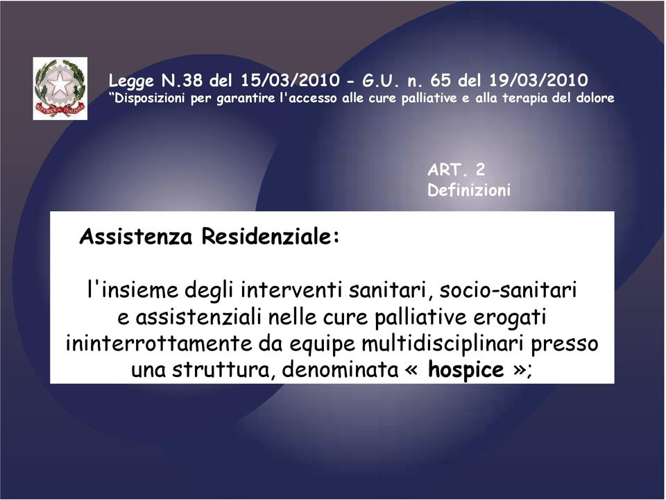 del dolore Assistenza Residenziale: ART.