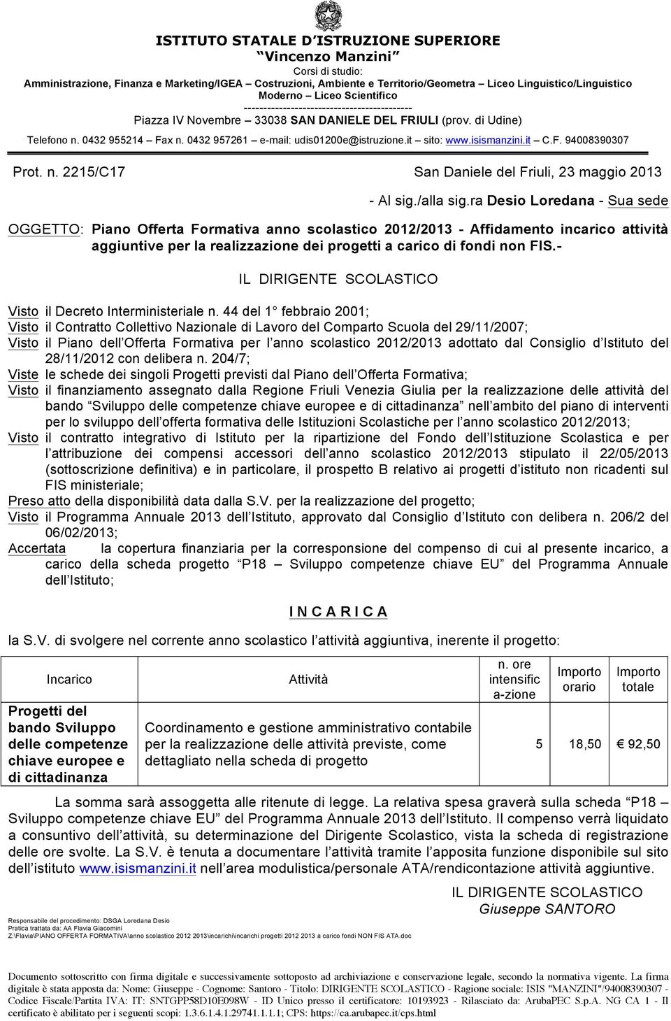 per l anno scolastico 2012/2013; carico della scheda progetto P18 Sviluppo competenze chiave EU del Programma Annuale dell Istituto; Progetti del bando Sviluppo delle competenze chiave europee e di