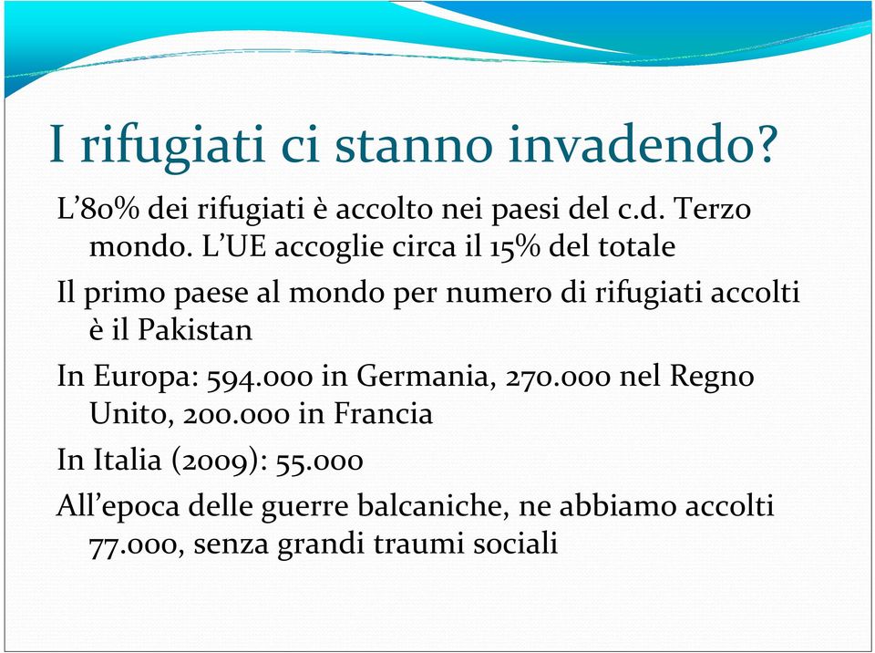 il Pakistan In Europa: 594.000 in Germania, 270.000 nel Regno Unito, 200.