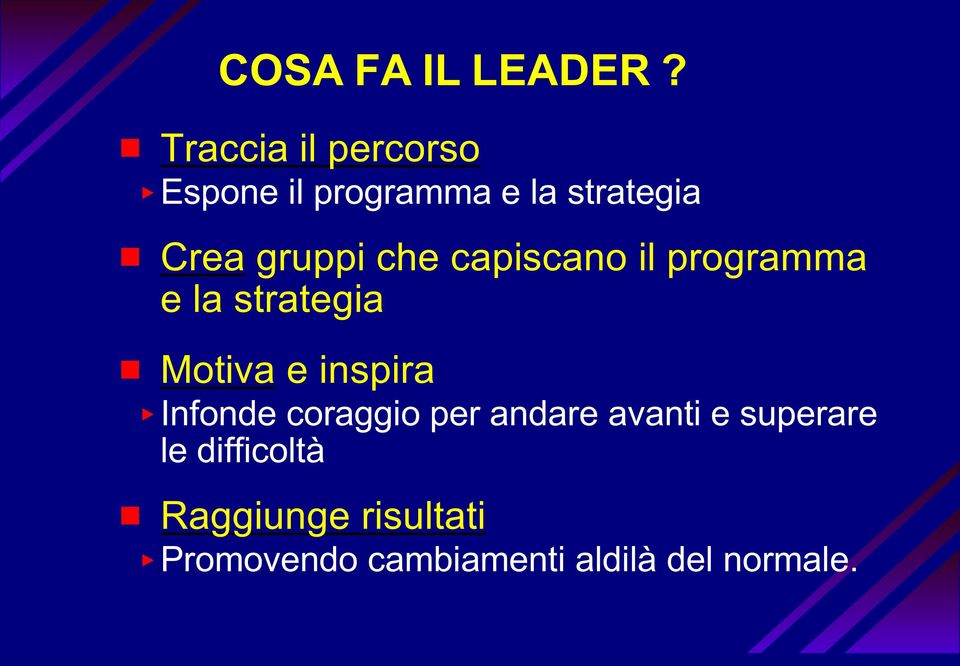 gruppi che capiscano il programma e la strategia # Motiva e inspira