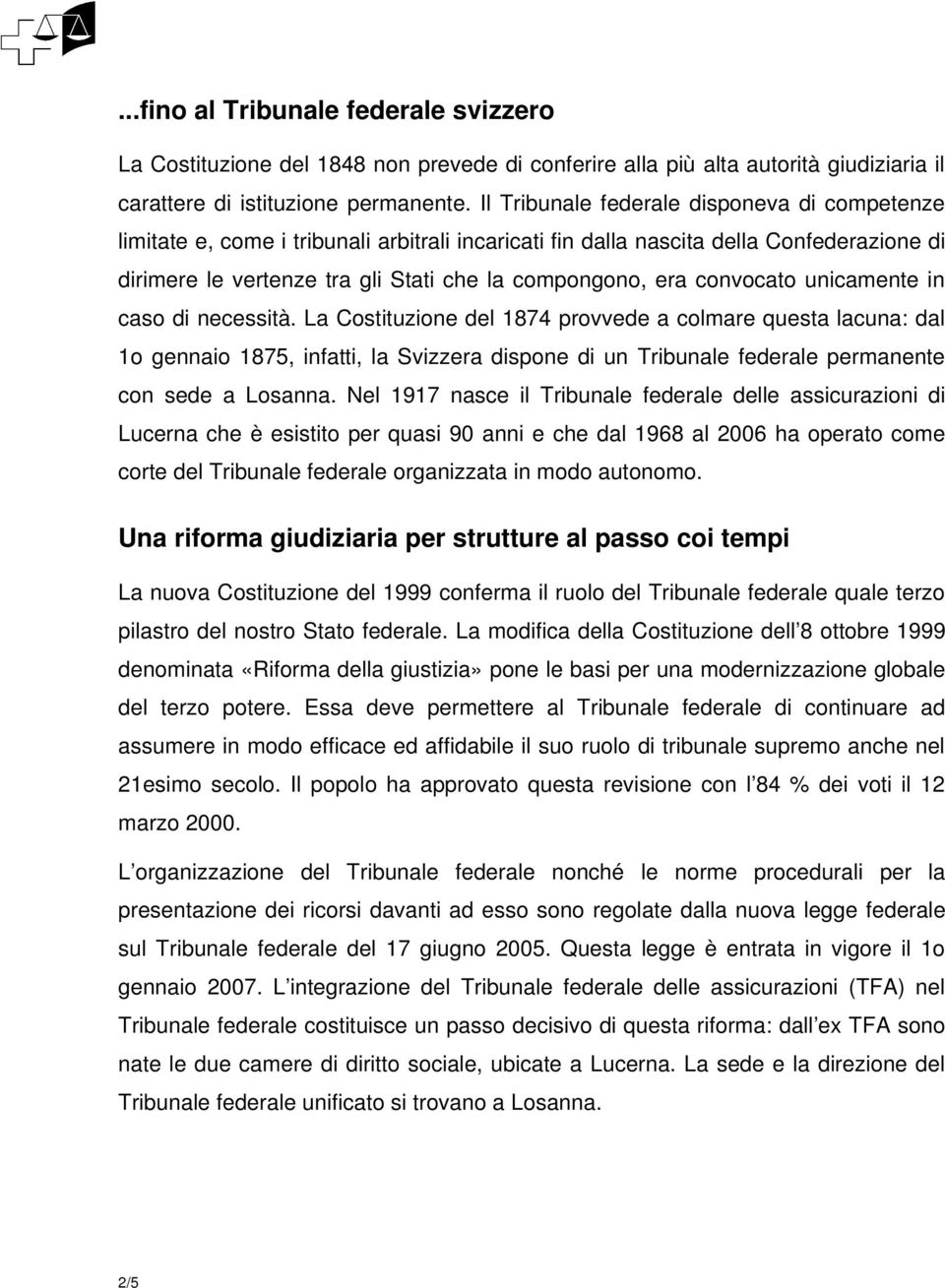 convocato unicamente in caso di necessità.