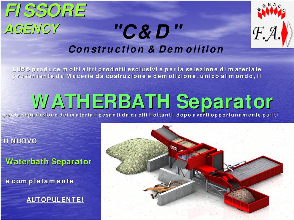 WATHERBATH Separator per la separazione dei materiali pesanti da quelli