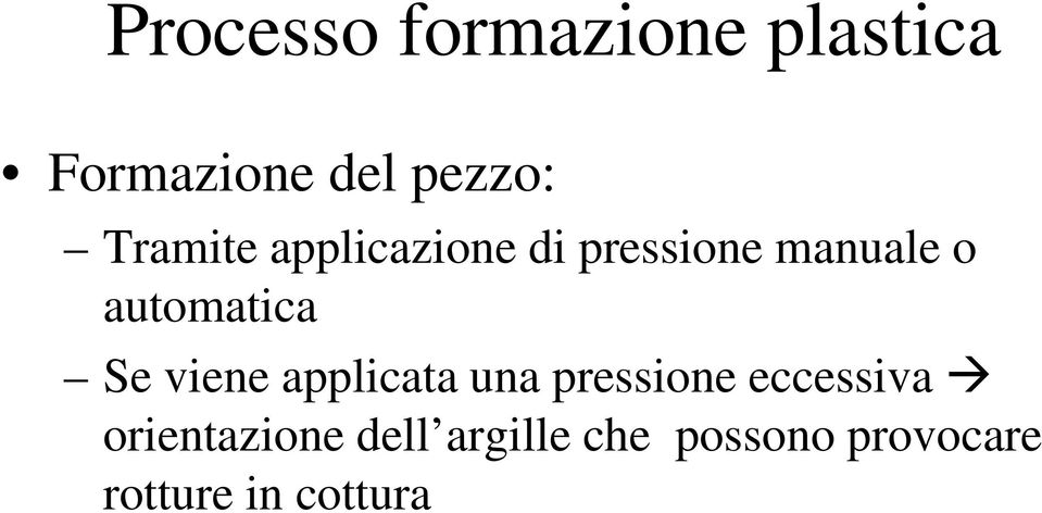 automatica Se viene applicata una pressione eccessiva