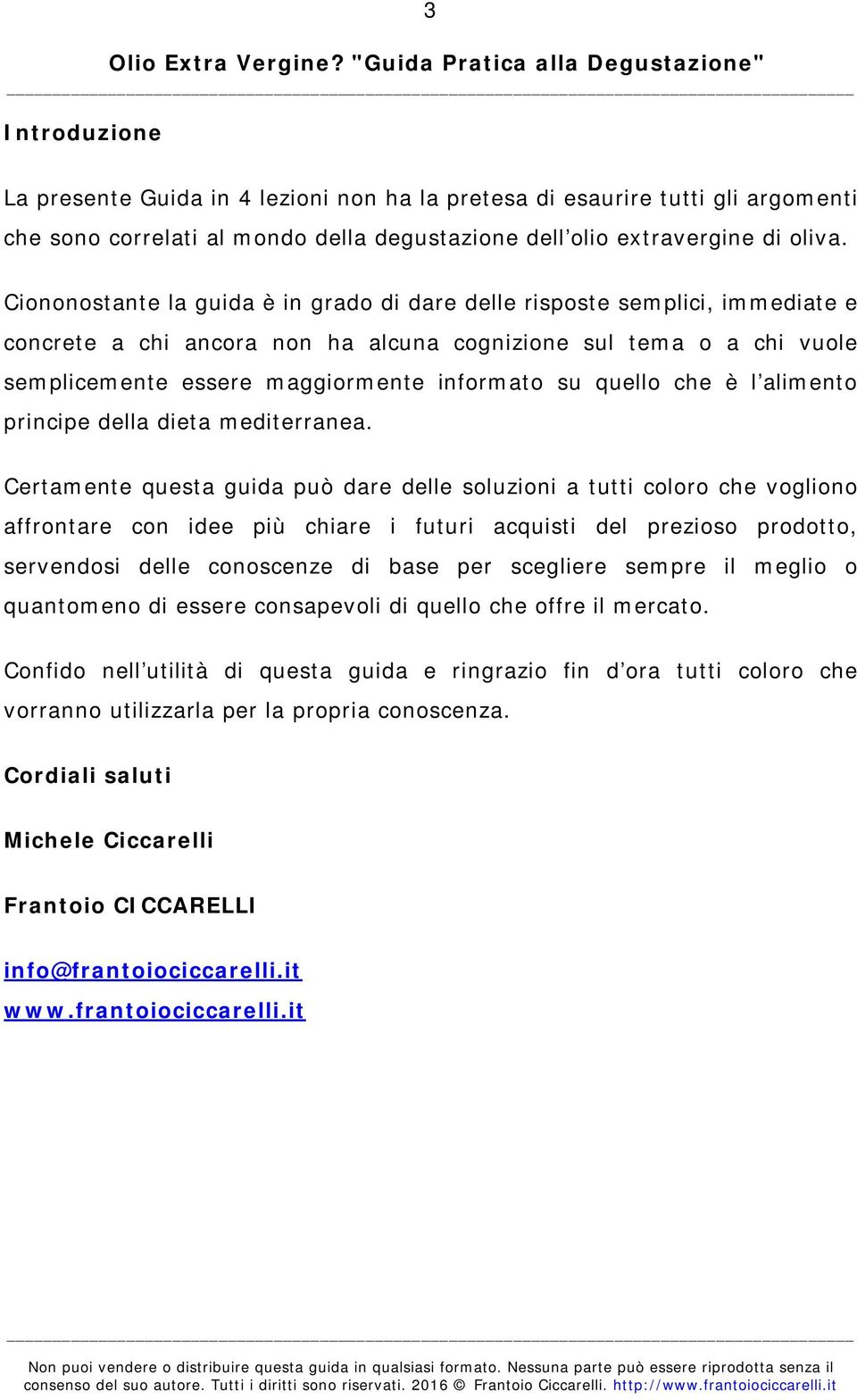 quello che è l alimento principe della dieta mediterranea.