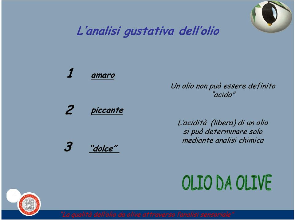 (libera) di un olio si può determinare solo mediante analisi