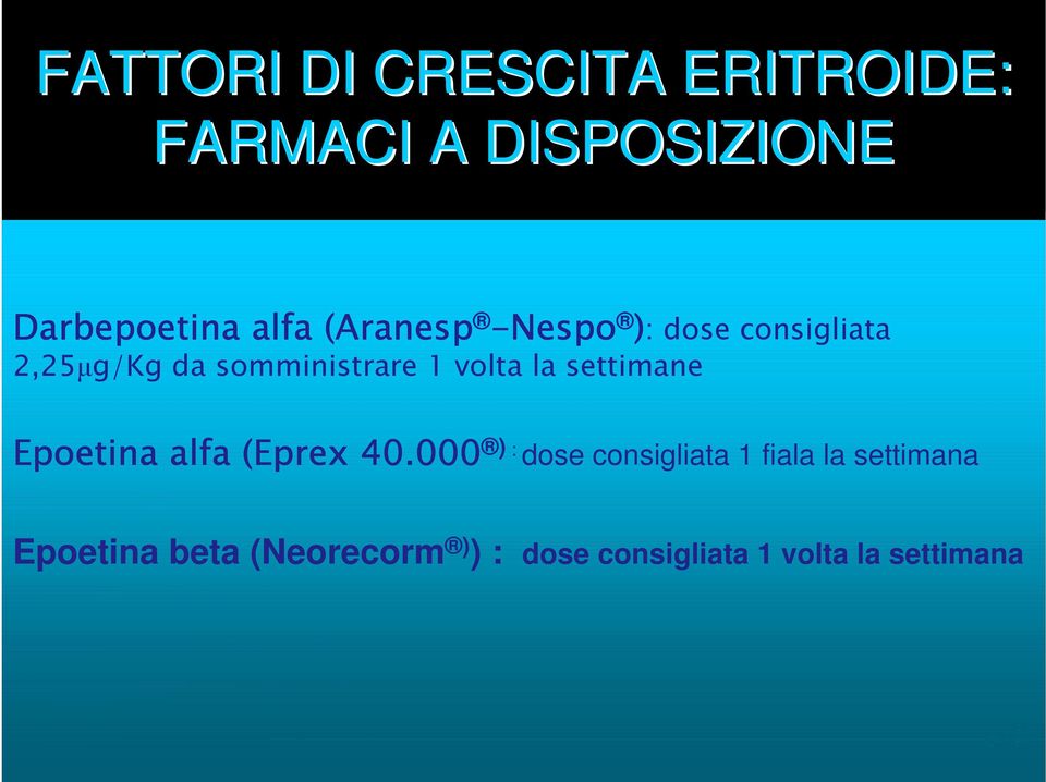 la settimane Epoetina alfa (Eprex 40.000 40.