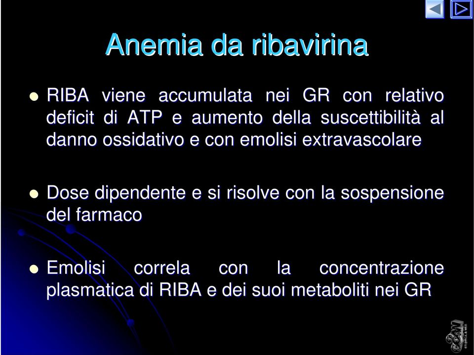 extravascolare Dose dipendente e si risolve con la sospensione del farmaco