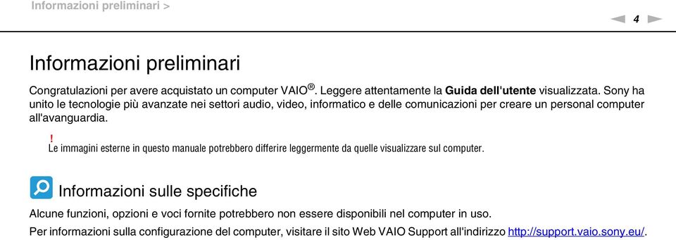 ! Le immagini esterne in questo manuale potrebbero differire leggermente da quelle visualizzare sul computer.