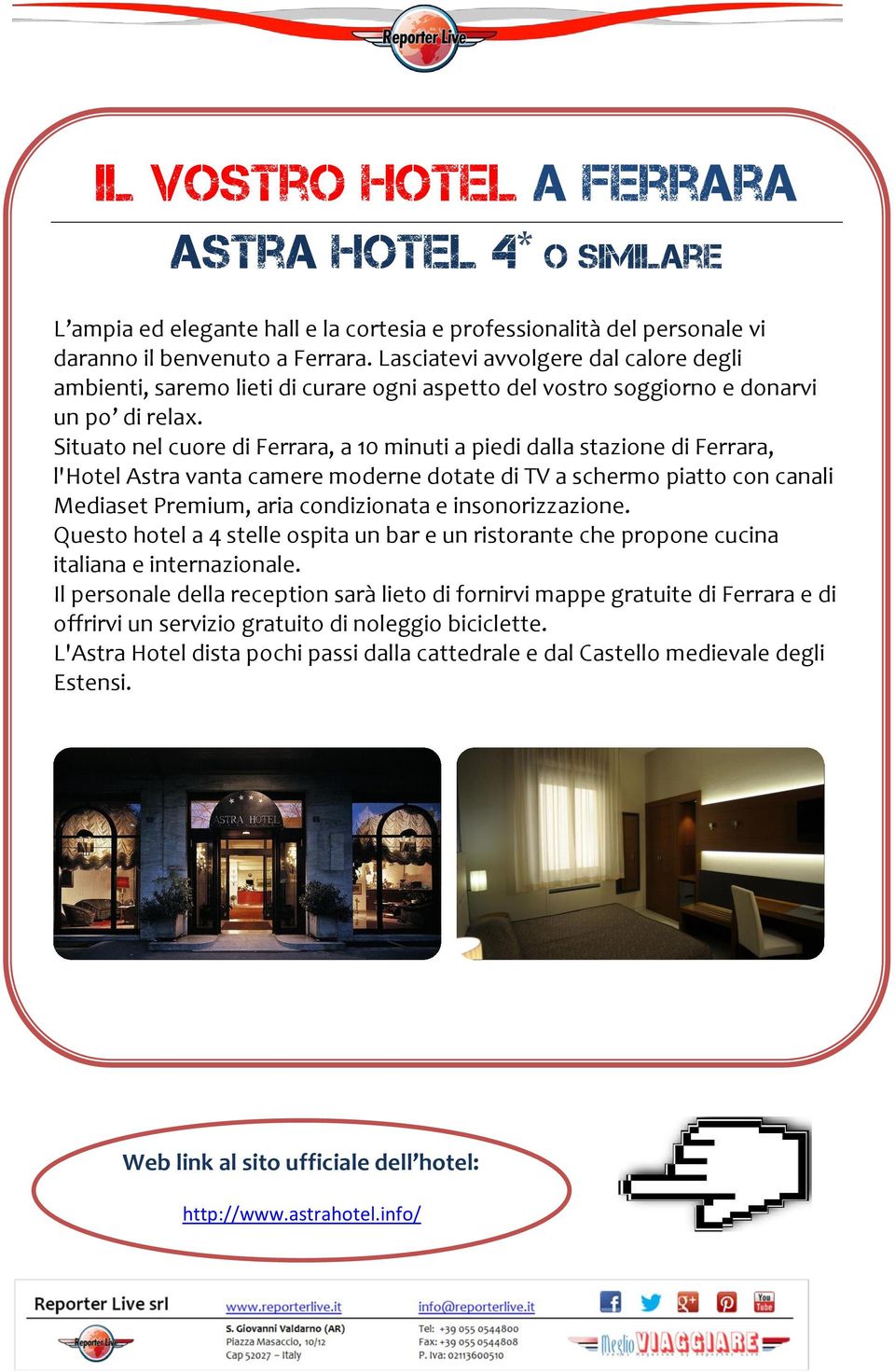 Situato nel cuore di Ferrara, a 10 minuti a piedi dalla stazione di Ferrara, l'hotel Astra vanta camere moderne dotate di TV a schermo piatto con canali Mediaset Premium, aria condizionata e
