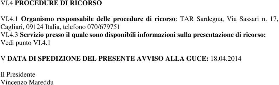 Italia, telefono 070/679751 VI.4.