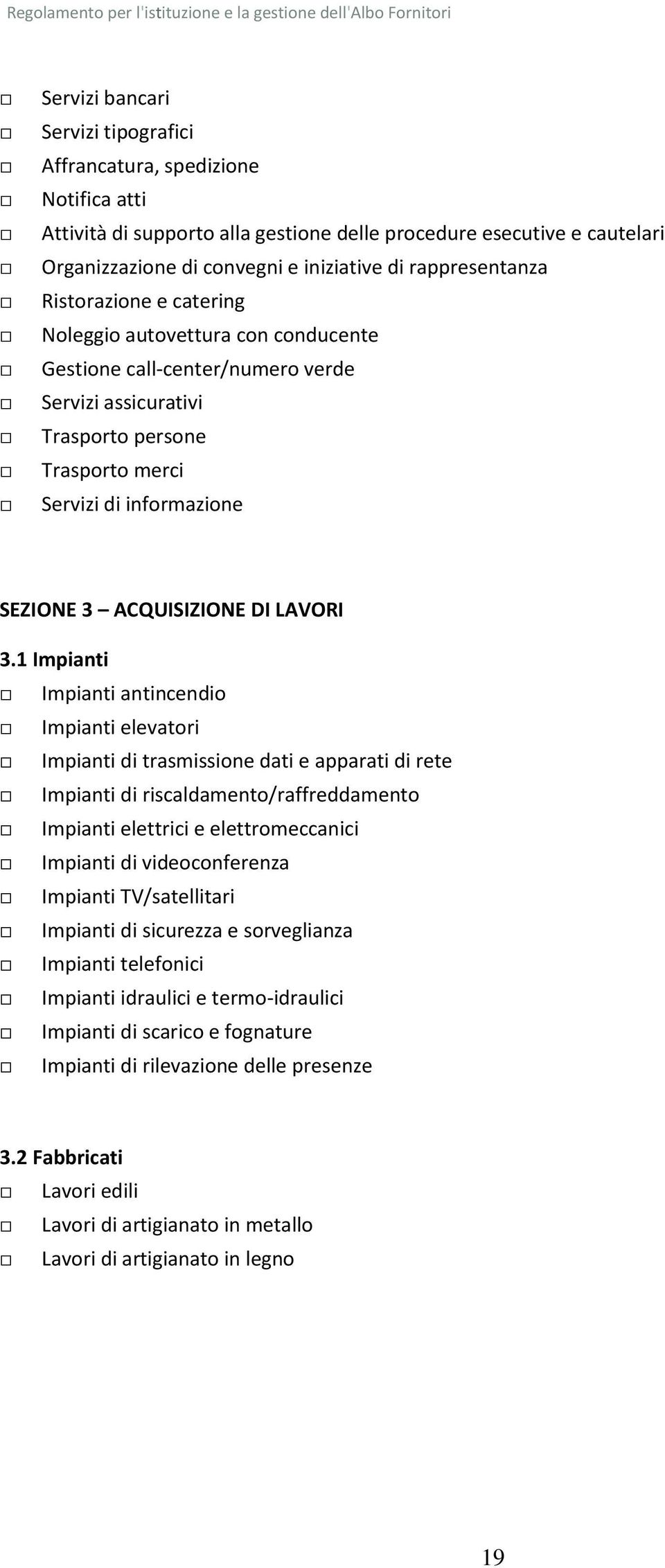 ACQUISIZIONE DI LAVORI 3.