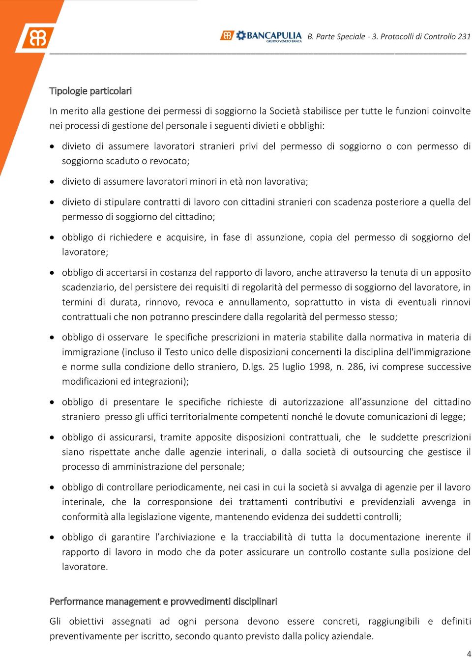 stipulare contratti di lavoro con cittadini stranieri con scadenza posteriore a quella del permesso di soggiorno del cittadino; obbligo di richiedere e acquisire, in fase di assunzione, copia del