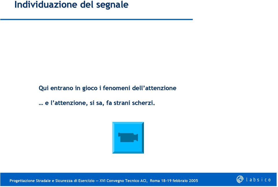 fenomeni dell attenzione e l