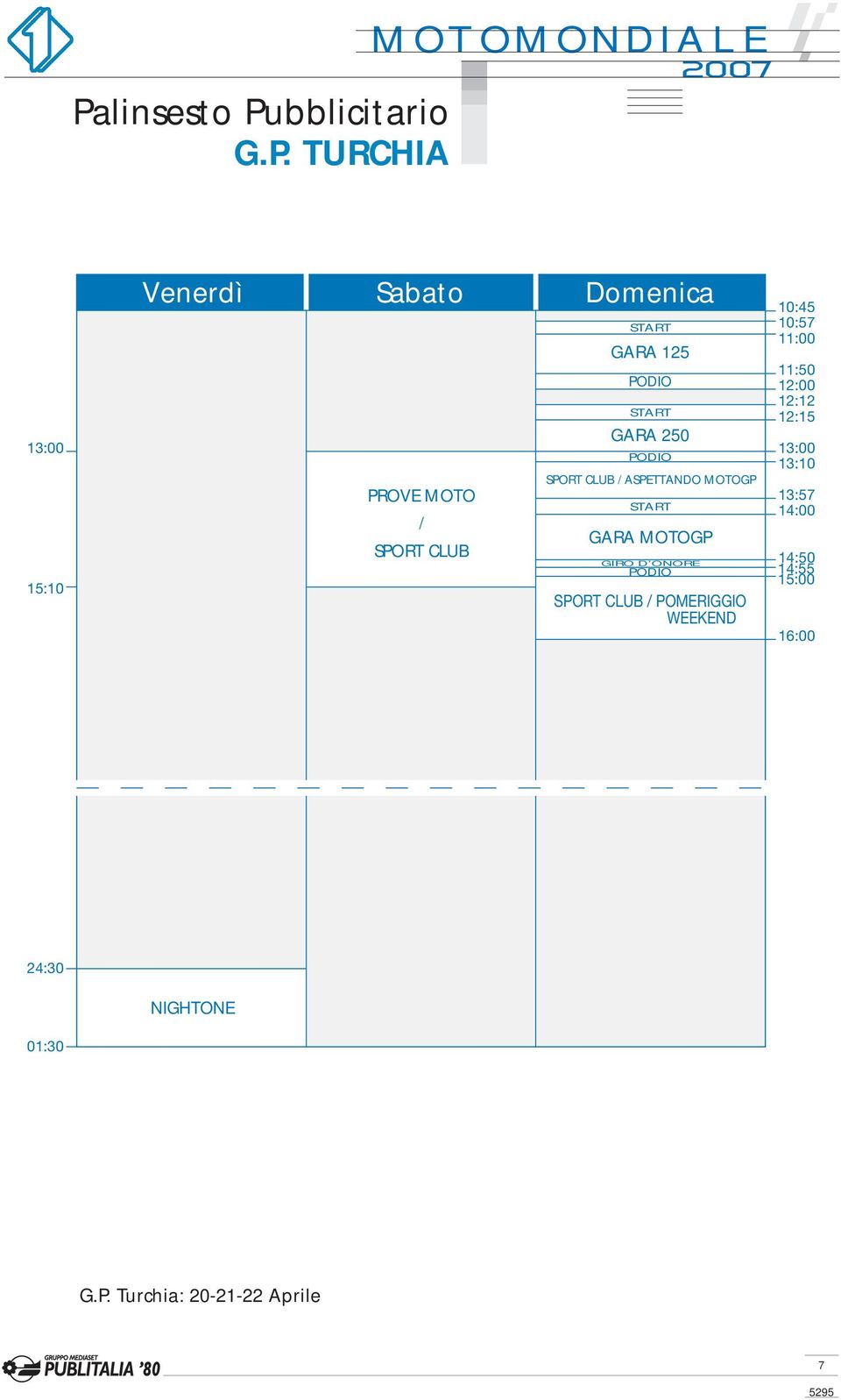 SPORT CLUB / POMERIGGIO WEEKEND 10:45 10:57 11:00 11:50 12:00 12:12 12:15