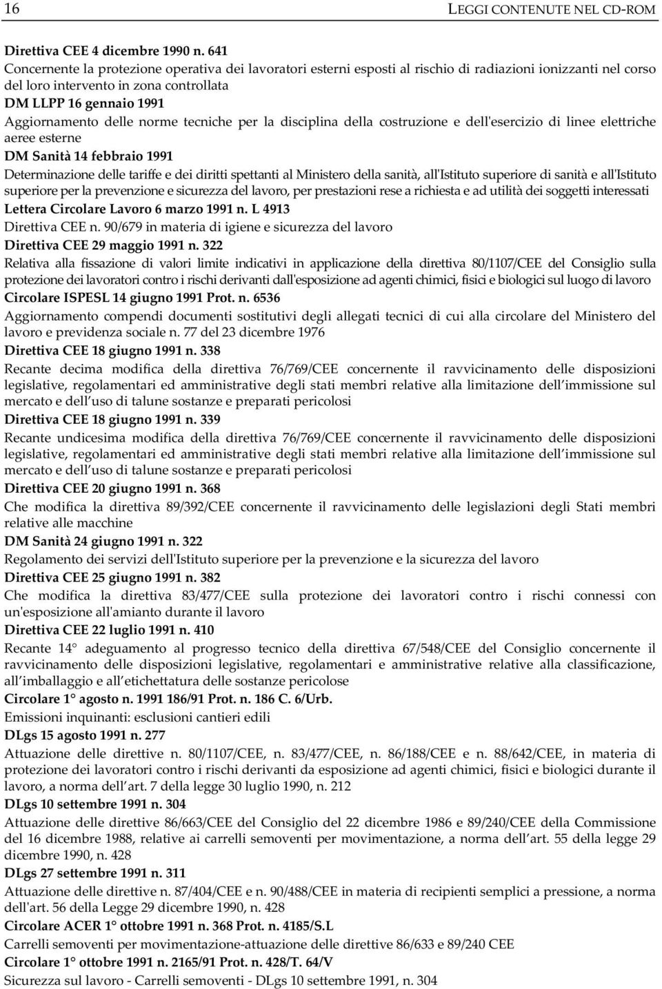 disciplina della costruzione e dellesercizio di linee elettriche aereeesterne DMSanità14febbraio1991