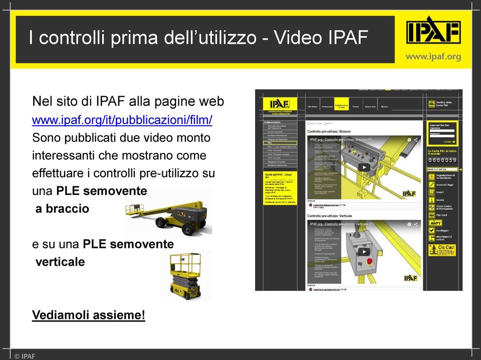 org/it/pubblicazioni/film/ Sono pubblicati due video monto interessanti