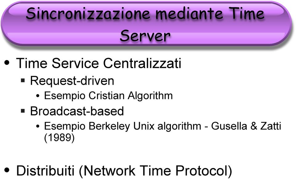 Algorithm Broadcast-based Esempio Berkeley Unix