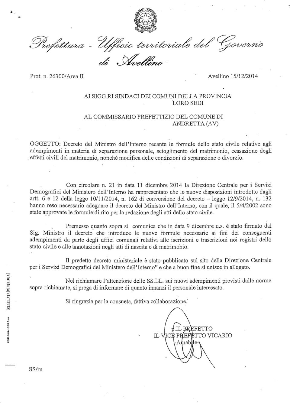 adempimenti in materia di separazione personale, scioglimento del matrimonio, cessazione degli. effetti civili del matrimonio, nonché modifica delle condizioni di separazione o divorzio.