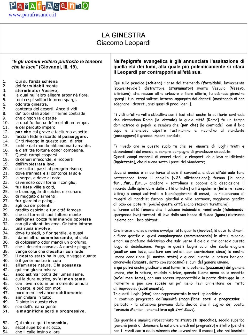 de' tuoi steli abbellir l'erme contrade 9. che cingon la cittade 10. la qual fu donna de' mortali un tempo, 11. e del perduto impero 12. par che col grave e taciturno aspetto 13.