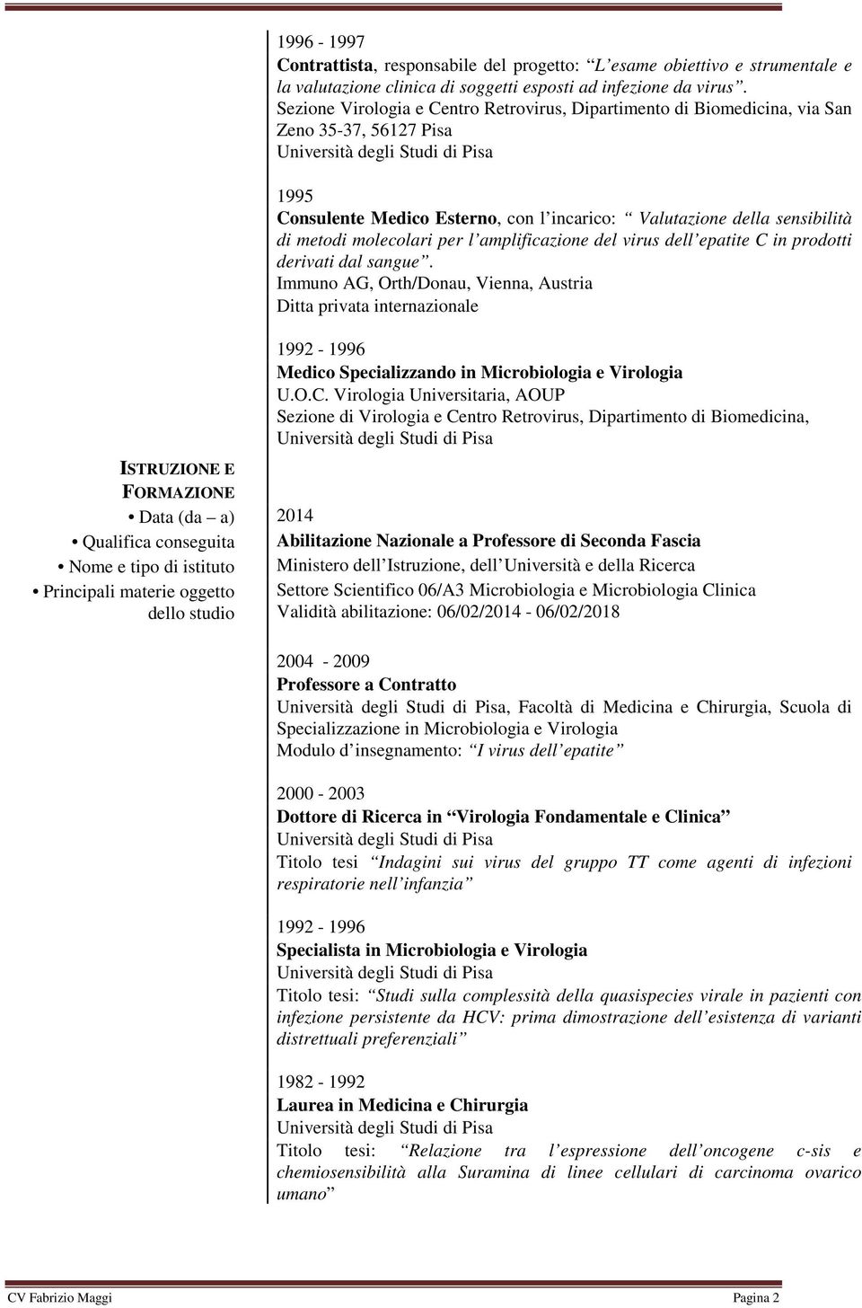 per l amplificazione del virus dell epatite C in prodotti derivati dal sangue.