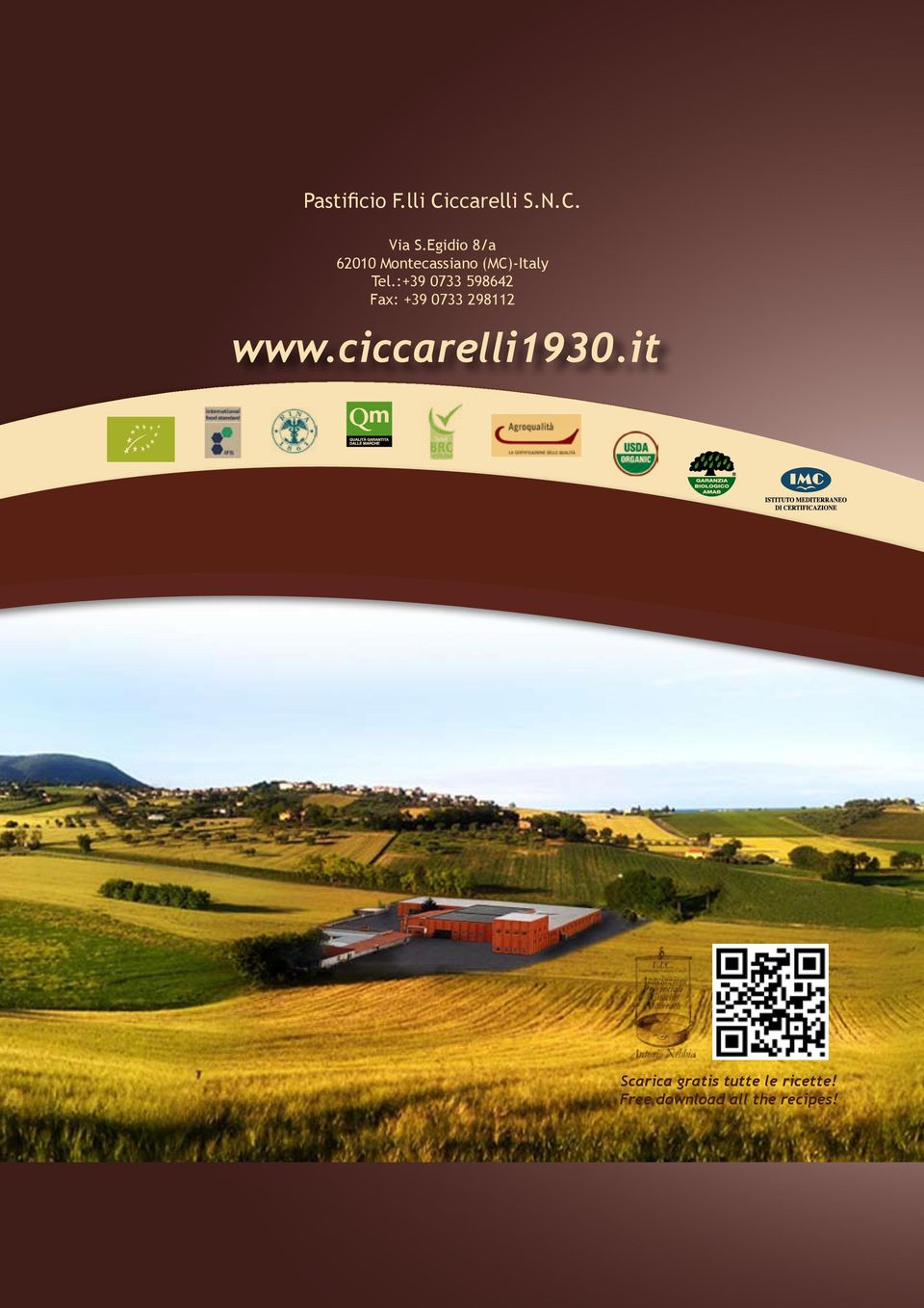 :+39 0733 598642 Fax: +39 0733 298112 www.ciccarelli1930.