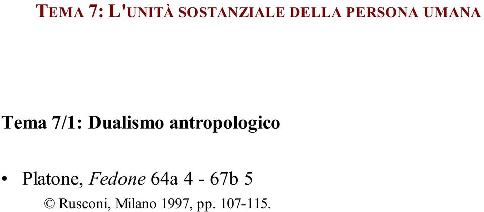 antropologico Platone, Fedone 64a