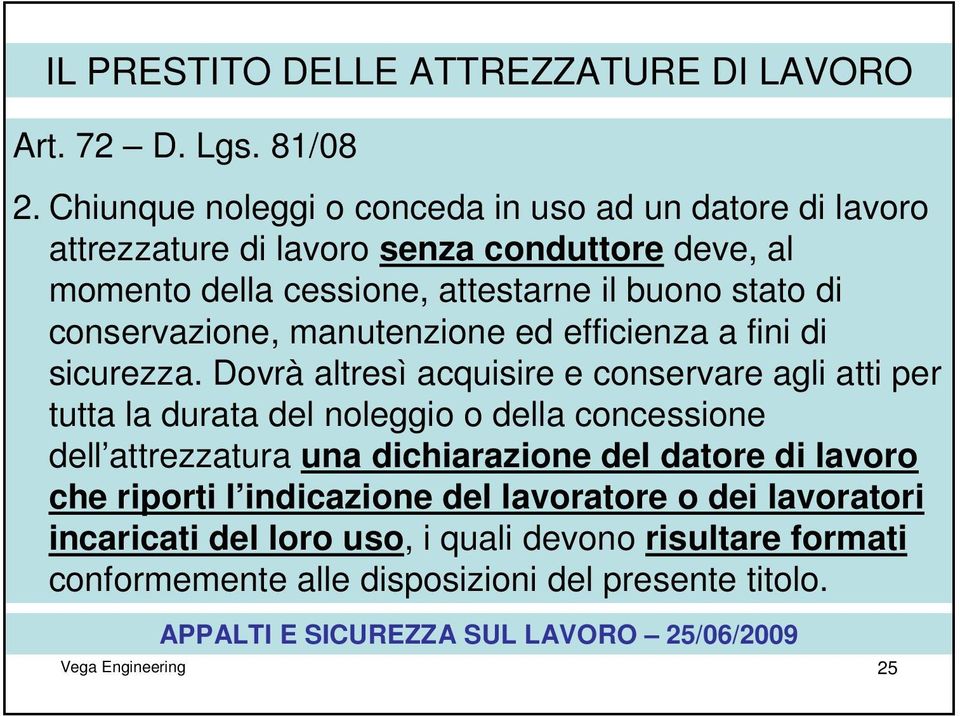 conservazione, manutenzione ed efficienza a fini di sicurezza.