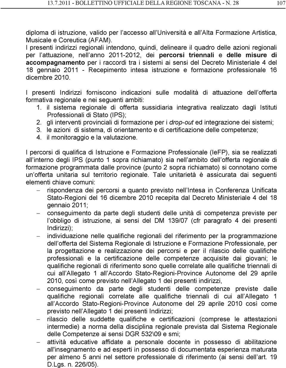 raccordi tra i sistemi ai sensi del Decreto Ministeriale 4 del 18 gennaio 2011 - Recepimento intesa istruzione e formazione professionale 16 dicembre 2010.