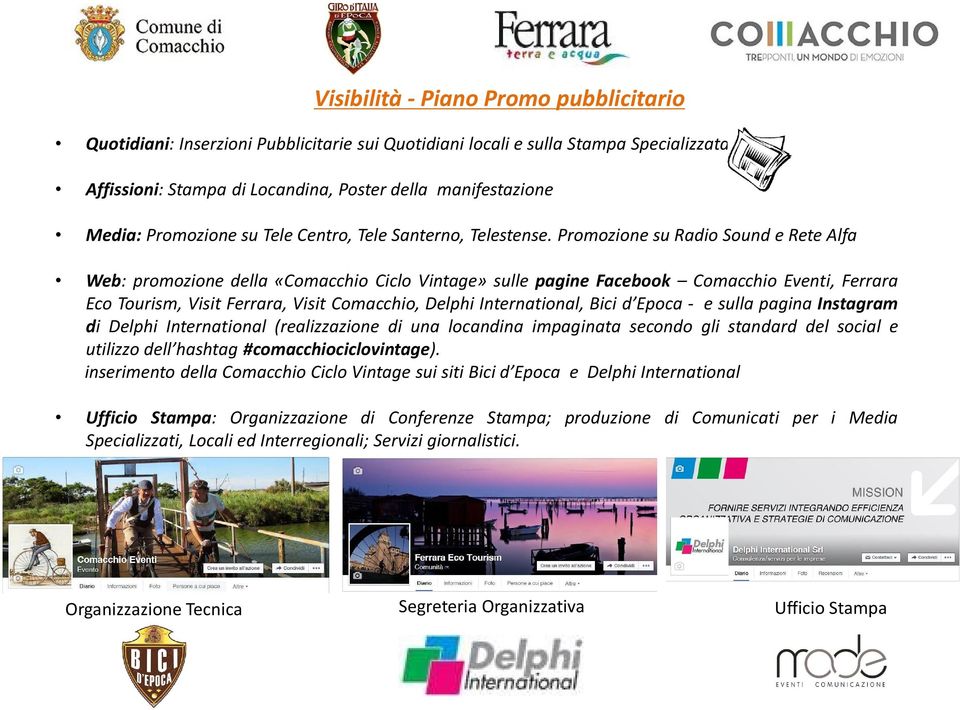 Promozione su Radio Sound e Rete Alfa Web: promozione della «Comacchio Ciclo Vintage» sulle pagine Facebook Comacchio Eventi, Ferrara Eco Tourism, Visit Ferrara, Visit Comacchio, Delphi