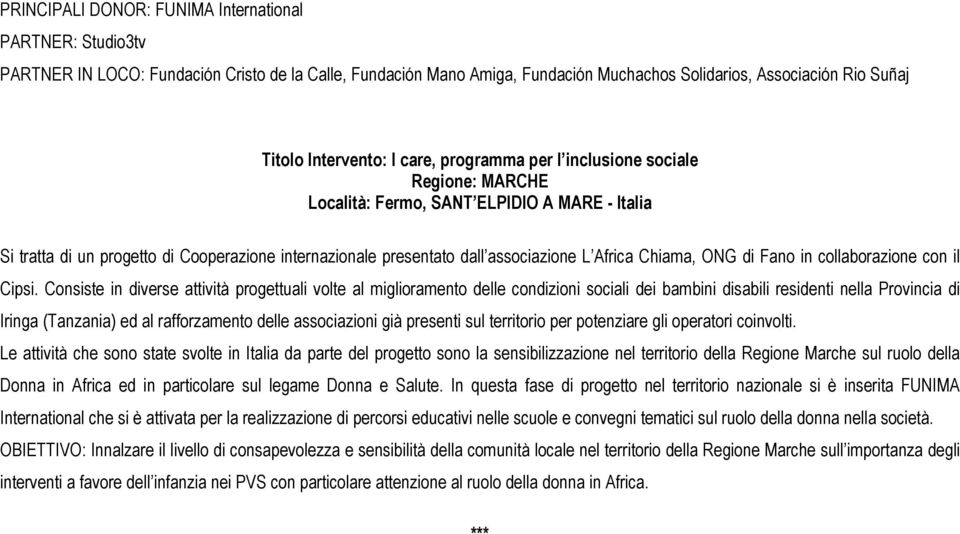 Chiama, ONG di Fano in collaborazione con il Cipsi.