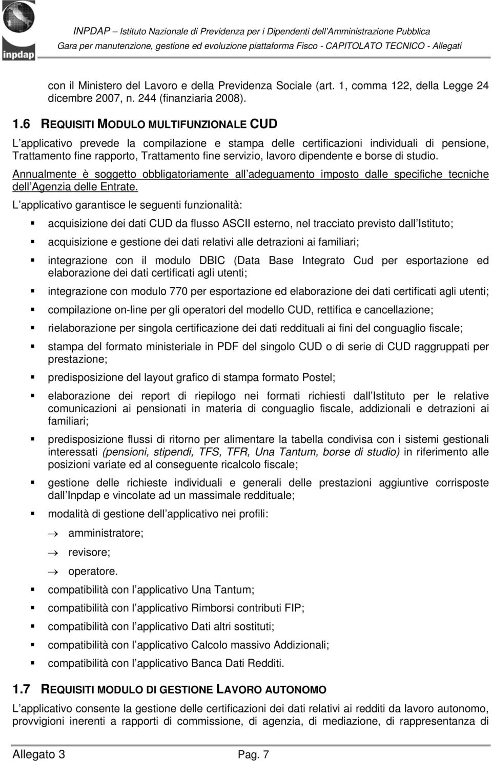 2, della Legge 24 dicembre 2007, n. 244 (finanziaria 2008). 1.