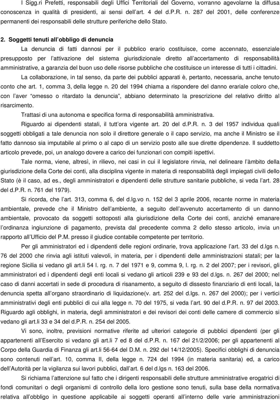 01, delle conferenze permanenti dei responsabili delle strutture periferiche dello Stato. 2.