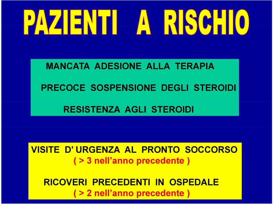 URGENZA AL PRONTO O SOCCORSO ( > 3 nell anno