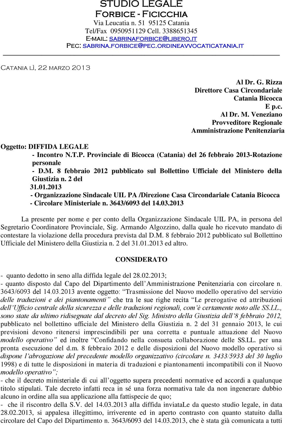 8 febbraio 2012 pubblicato sul Bollettino Ufficiale del Ministero della Giustizia n. 2 del 31.01.2013 - Organizzazione Sindacale UIL PA /Direzione Casa Circondariale Catania Bicocca - Circolare Ministeriale n.