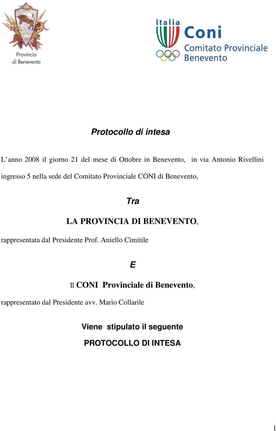 BENEVENTO, rappresentata dal Presidente Prof.