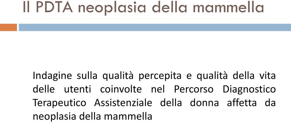 coinvolte nel Percorso Diagnostico Terapeutico