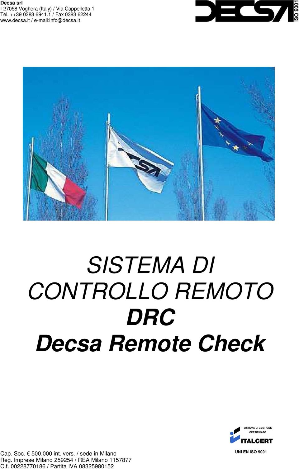 it SISTEMA DI CONTROLLO REMOTO DRC Decsa Remote Check Cap. Soc. 500.000 int.