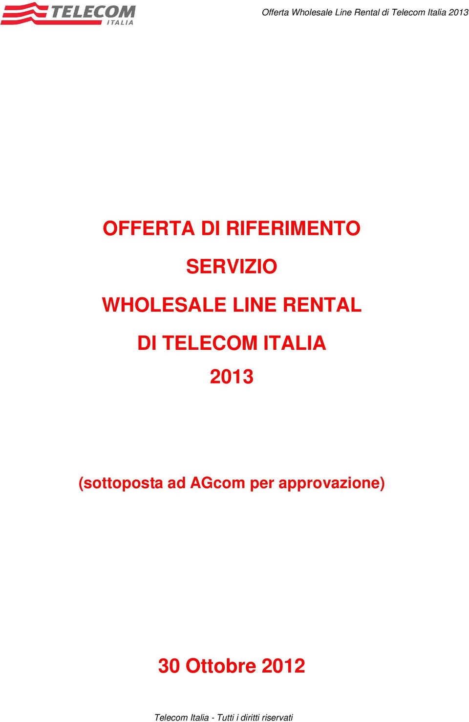 ITALIA 2013 (sottoposta ad AGcom